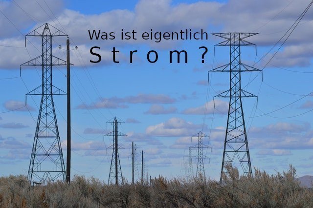 Was ist elektrischer Strom?